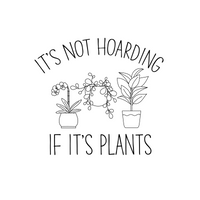 Apron - It's Not Hoarding If It's Plants