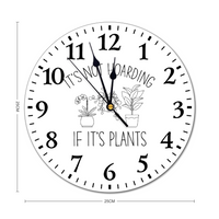 Wall Clock  - It's Not Hoarding If It's Plants